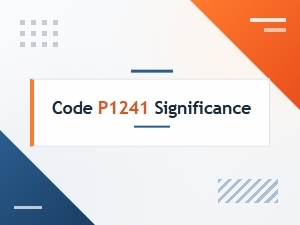 Code P1241 Definition and Significance Explained